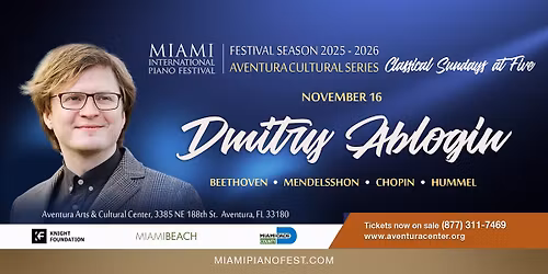 Extraordinary pianist DMITRY ABLOGIN in Aventura