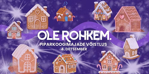 Piparkoogimajade v\u00f5istlus