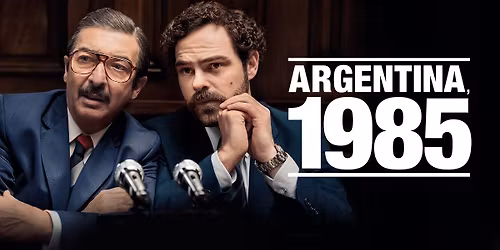 ARGENTINA, 1985 di Santiago Mitre [2022] \u2022 Ingresso Gratuito