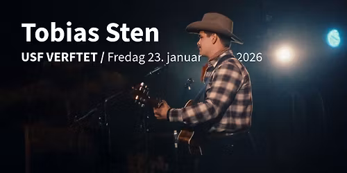 Tobias Sten \/\/ USF Verftet (UTSOLGT)