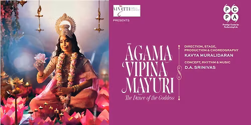 Agama Vipina Mayuri - The Dance of the Goddess