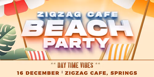 Zigzag Cafe BEACH PARTY - 16 December 2025