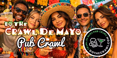 Do The Crawl de Mayo in Houston!