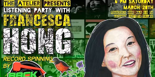 Listening Party with Francesca Hong