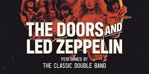 Led Zeppelin and The Doors performed by The Classic Double Band