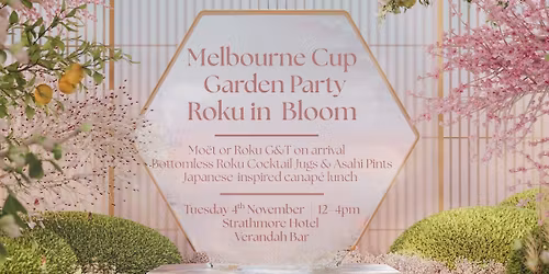 Melbourne Cup Garden Party - Roku in Bloom