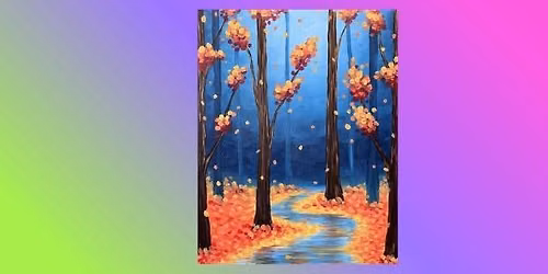 Paint and Sip: Autumn Brook \ud83c\udf42\ud83c\udf0a\ud83c\udfa8