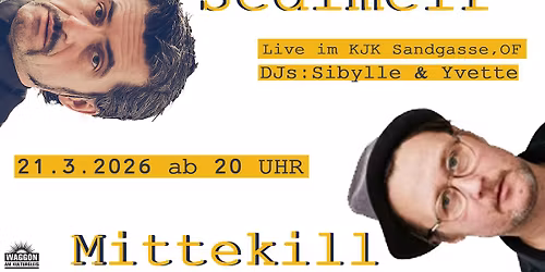 MITTEKILL, SEDLMEIR und  SIBYLLE & YVETTE - Waggon Im Exil