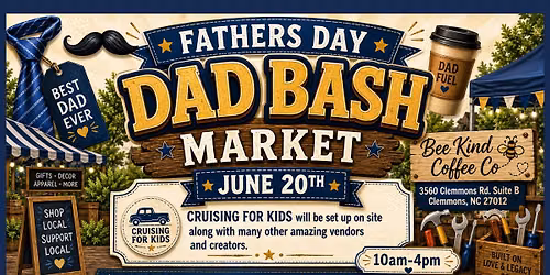 Bee Kind Coffee and a Fathers Day- Dad Bash Market