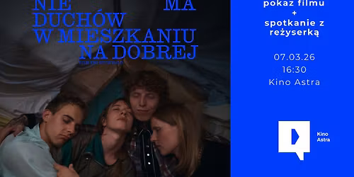 Nie ma duch\u00f3w w mieszkaniu na Dobrej + spotkanie z re\u017cyserk\u0105