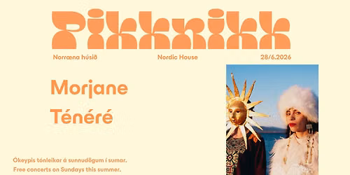 Morjane T\u00e9n\u00e9r\u00e9 - Pikknikk 2026