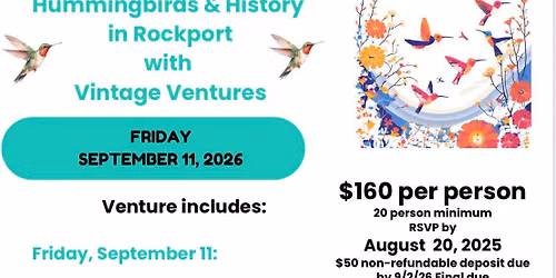 Hummingbirds & History in Rockport