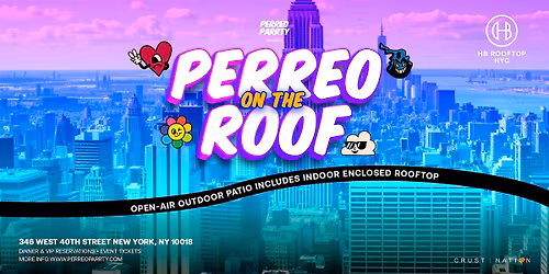 Perreo on the Roof - Latin & Reggaeton Rooftop Dance Party NYC