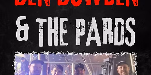 Ben Bowden & The Pards at the Rowing Club