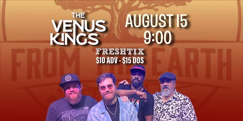 The Venus Kings - Ticketed Event