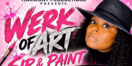 Werk Of Art: Sip & Paint + Dine N\u2019 Drag Show