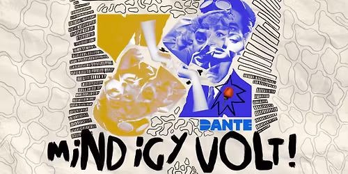 \u00c9s ez mind \u00edgy volt! \/\/ DANTE