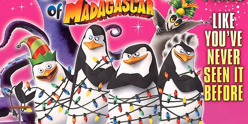 Family panto\/ The Penguins of Madagascar