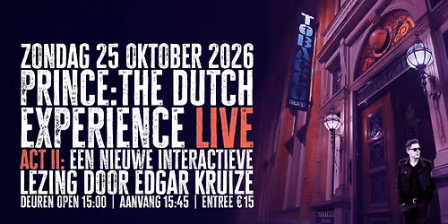 Prince: The Dutch Experience LIVE [ACT II]