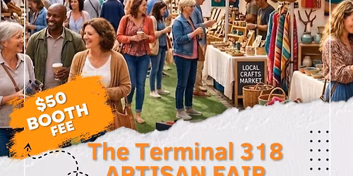 Terminal 318 Artisan Fair