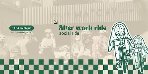 Matchy After Work Ride - le 30.04.26 -18h