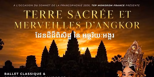 BALLET CLASSIQUE CAMBODGIEN - TERRE SACR\u00c9E & MERVEILLES D\u2019ANGKOR 