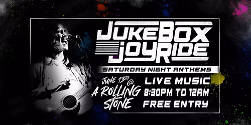 Jukebox Joyride - Saturday Night Anthems @ A Rolling Stone