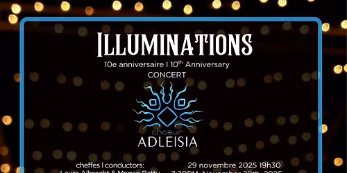 ILLUMINATIONS - Concert de 10e anniversaire \/ 10th Anniversary Concert