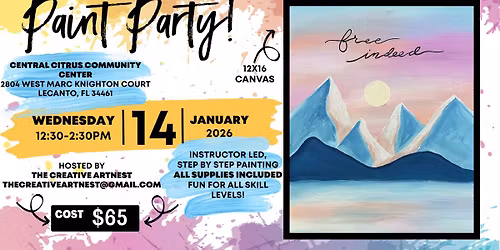 PAINT PARTY - Central Citrus Community Center- "Free Indeed"