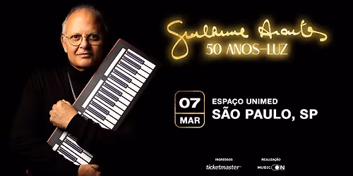 S\u00c3O PAULO | 07.MAR - GUILHERME ARANTES: 50 ANOS-LUZ