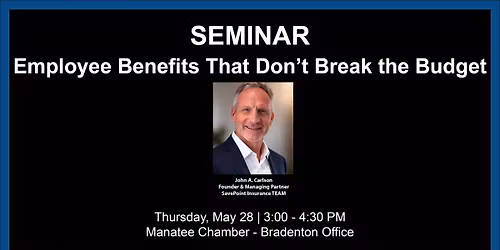 Seminar: Employee Benefits That Don't Break the Budget