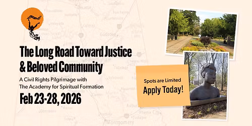 The Long Road Toward Justice and Beloved Community: A Civil Rights Pilgrimage