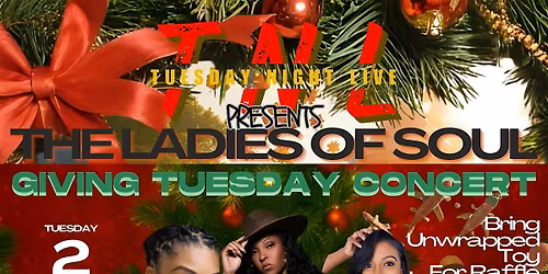 Tuesday Night Live Presents: The Ladies of Soul \u2013 Giving Tuesday Concert