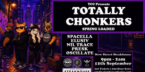 TOTALLY CHONKERS | SPRING LOADED | 12\/09\/2026