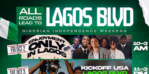 LAGOS BLVD: Nigerian Independence Weekend Takeover