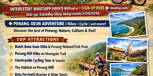 \u2708\ufe0f 4D3N PENANG HILL + NATIONAL PARK HIKING | CYCLING | SIGHTSEEING on 18\u201321 Jun 2026 (Thu\u2013Sun)