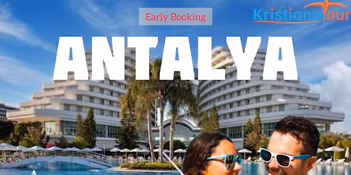 Sejururi Early Booking 2026 Antalya