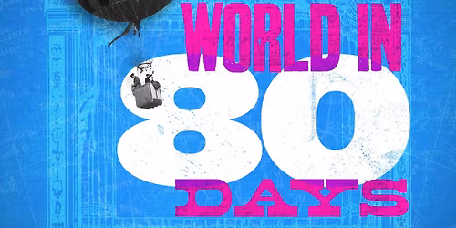 Outdoor Theatre: Around the World in 80 Days