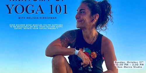 Anatomy of Yoga 101 with Melissa Hirschman