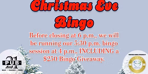 Christmas Eve $250 Bingo Giveaway @ Pub 21