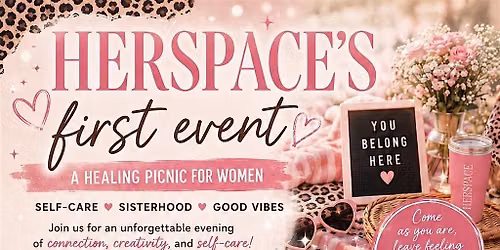 \u2728 HERSPACE Healing Picnic for Women