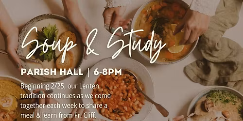 Lenten Soup & Study at Church of the Resurrection