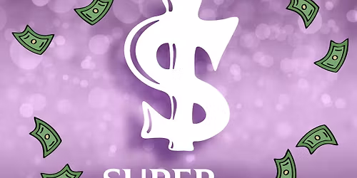 Super Saturday: Mad Dash for Cash 