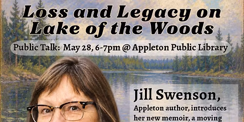 Loss and Legacy on Lake of the Woods - Author talk by Jill Swenson