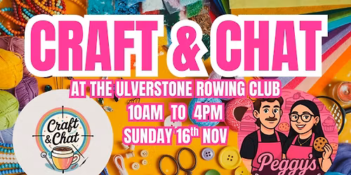 CRAFT & CHAT NOVEMBER (ULVERSTONE)