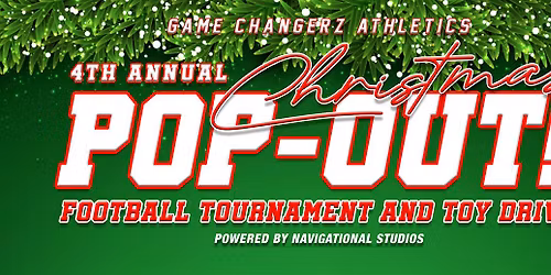 Game Changerz Athletics 4th Annual Christmas Pop-Out