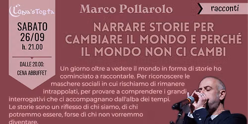 Marco Pollarolo in NARRARE STORIE PER CAMBIARE IL MONDO E perché IL MONDO NON CI CAMBI