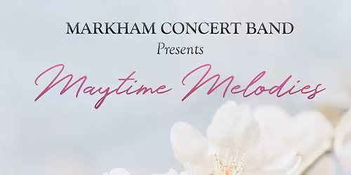 Markham Concert Band Unleashed at Flato Markham Theatre