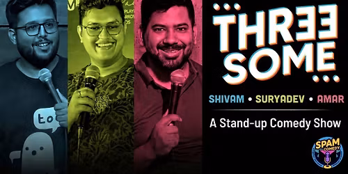The THR33SOME Comedy