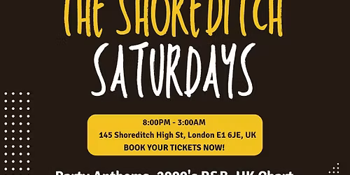 The Shoreditch Every Saturday \/\/ Commercial, Hip-Hop, R&B